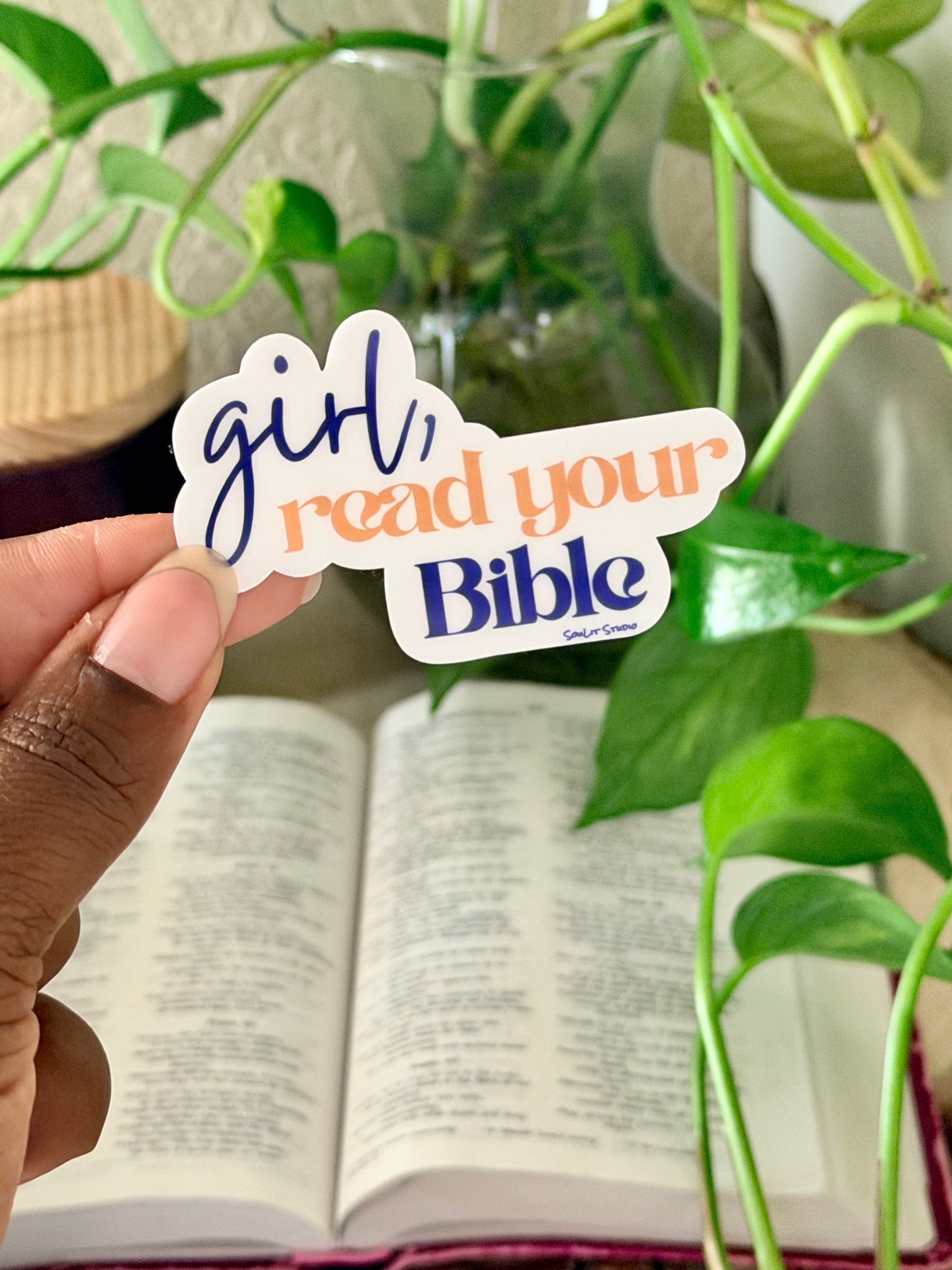 Girl, Read Your Bible Sticker | Faith Based Christian Sticker