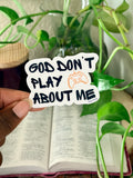God Don't Play About Me Sticker | Christian Gamer Sticker