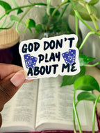 God Don't Play About Me Dominoes Sticker | Christian Sticker