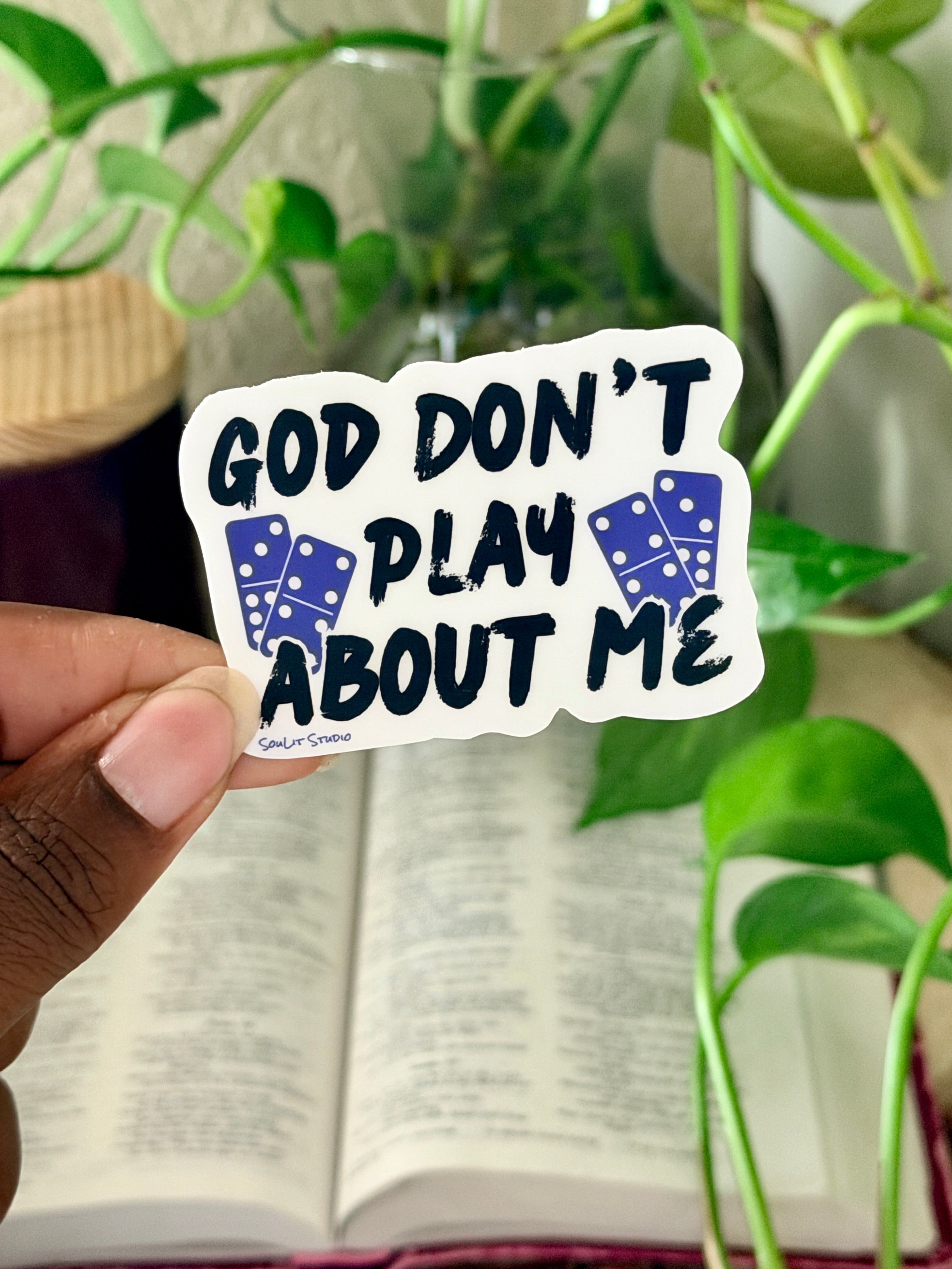 God Don't Play About Me Dominoes Sticker | Christian Sticker