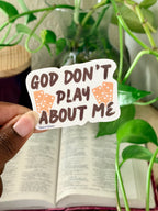 God Don't Play About Me Dominoes Sticker | Christian Sticker